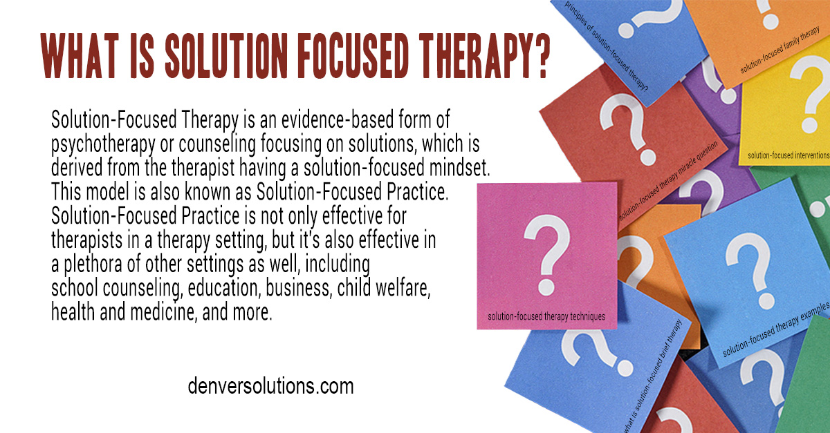 What Is Solution-Focused Therapy? The Ultimate Therapist Guide For This  Solution Based Therapy: Therapy Techniques, Example, Resources